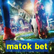 matok bet